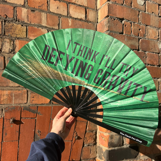 I Think I'll Try Defying Gravity Fan