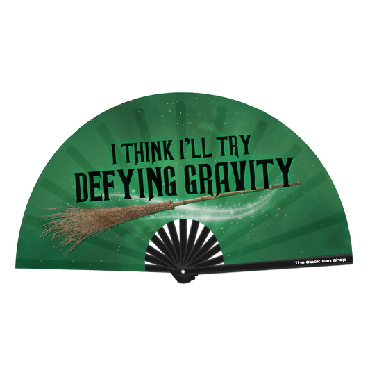 I Think I'll Try Defying Gravity Fan