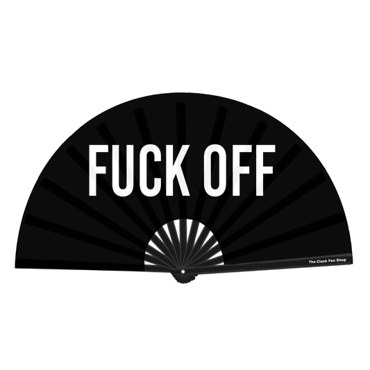 Fuck Off Fan