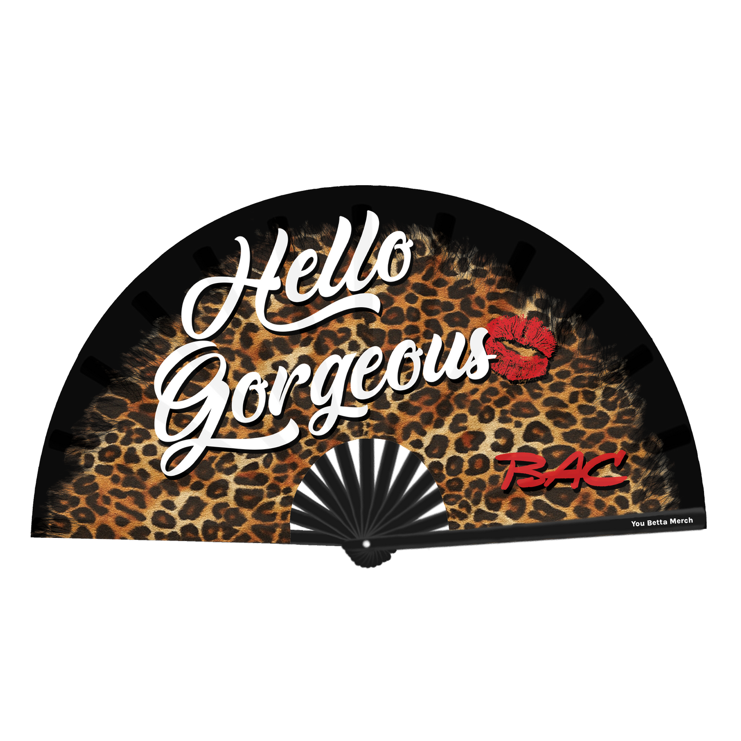 Bonnie Ann Clyde Hello Gorgeous Fan