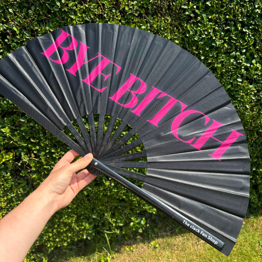 Bye Bitch Fan