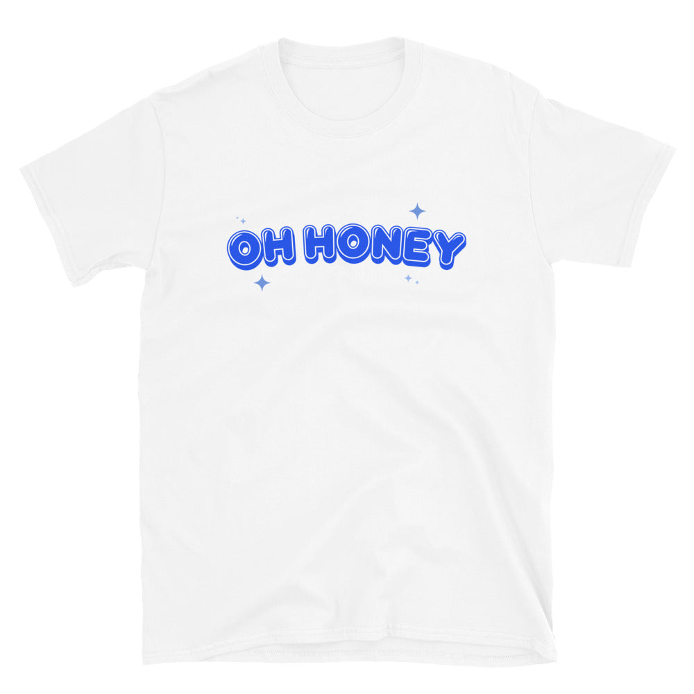 Oh Honey Unisex T-Shirt