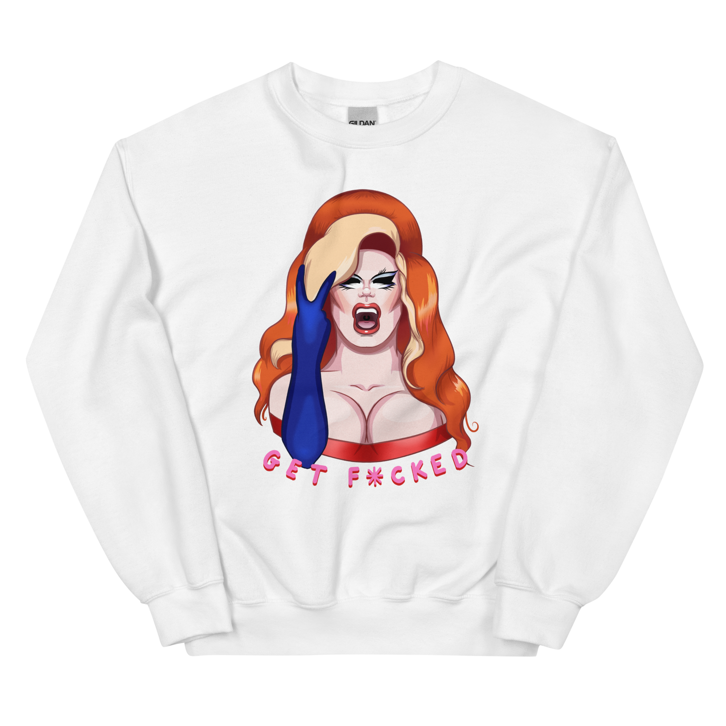 Just May Get F*cked Sweatshirt