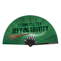 I Think I'll Try Defying Gravity Fan