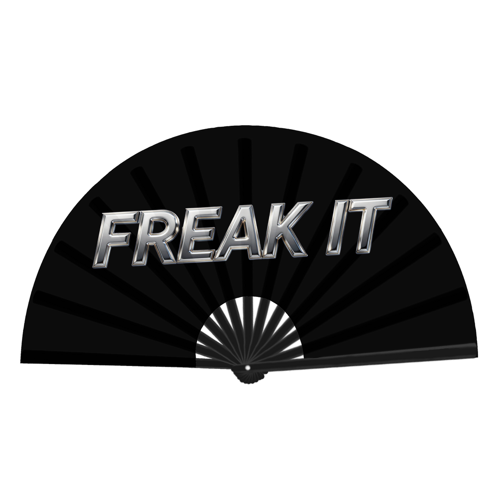 Freak It Fan
