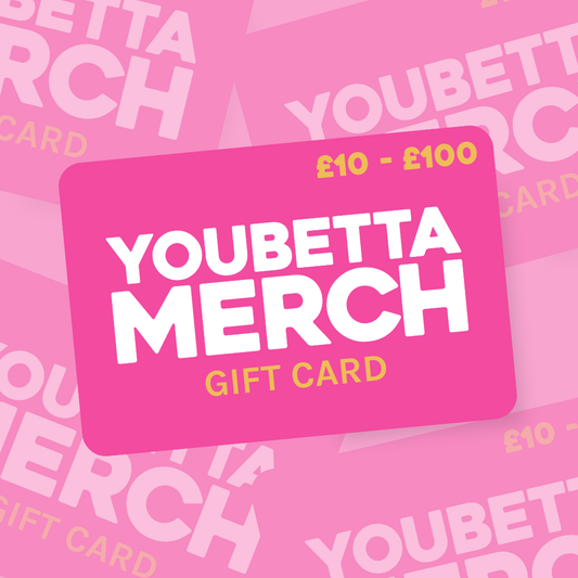 You Betta Merch Gift Card