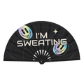 I'm Sweating Fan