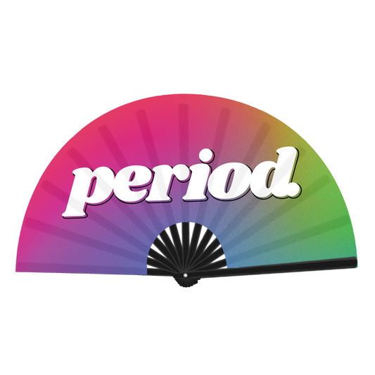 period. Fan