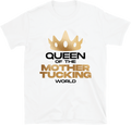 Tia Kofi Queen of the Mothertucking World T-shirt