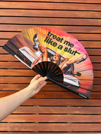 Treat Me Like A Slut Fan