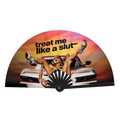 Treat Me Like A Slut Fan