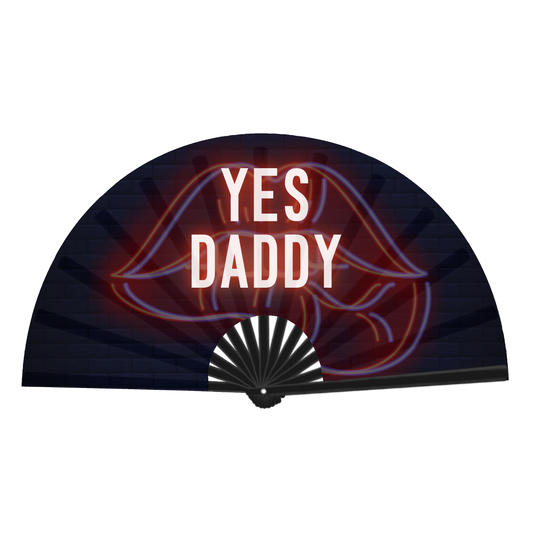Yes Daddy Fan