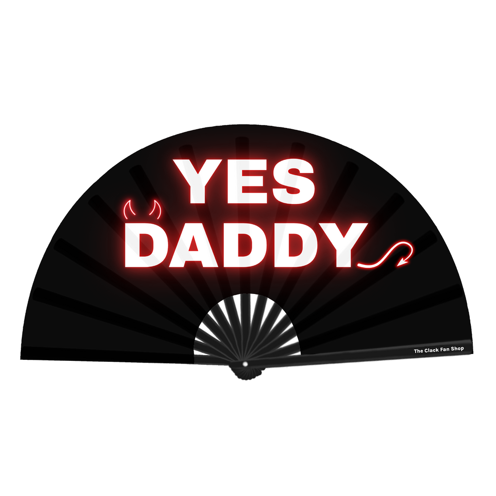 Yes Daddy Fan