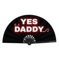 Yes Daddy Fan