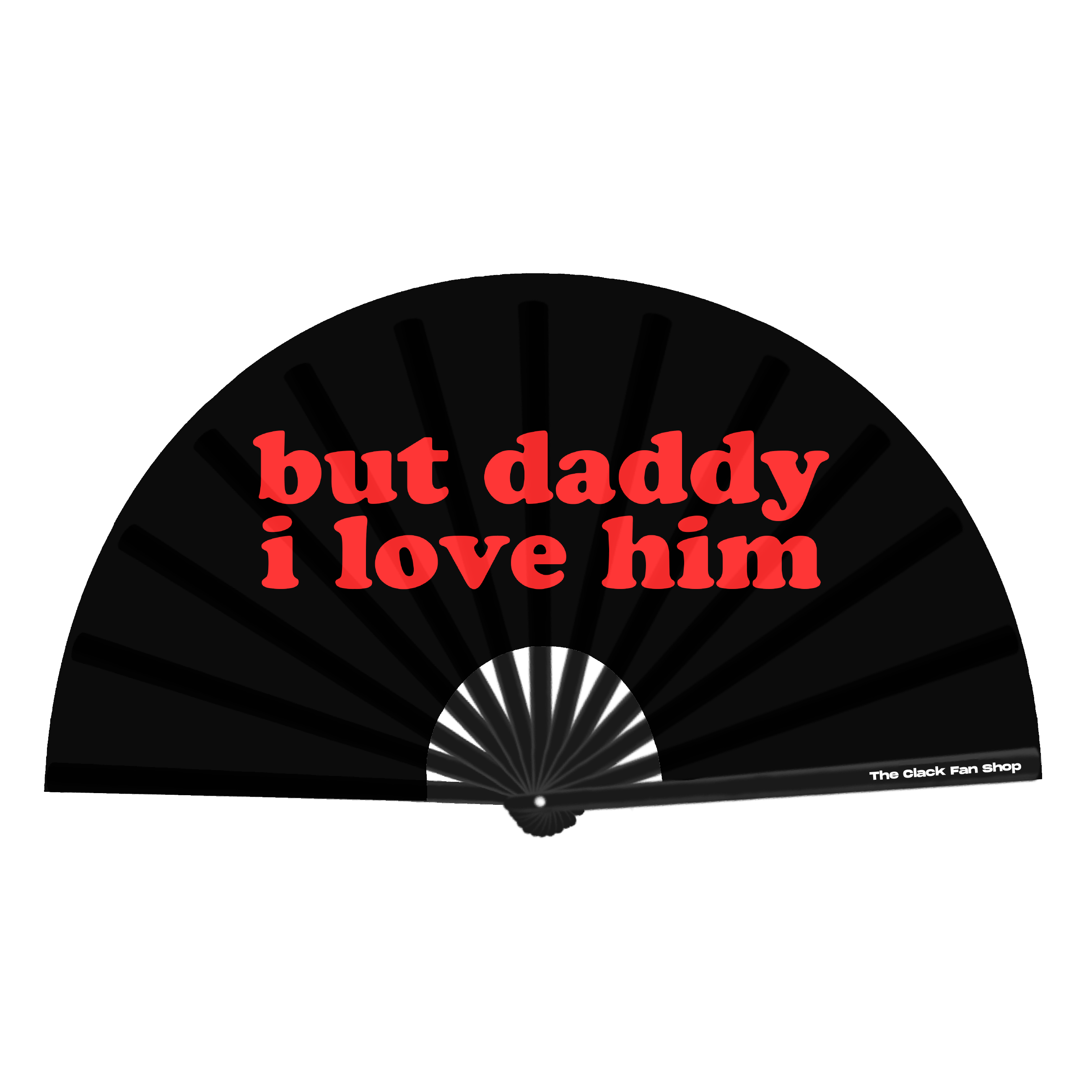 but daddy i love him Fan