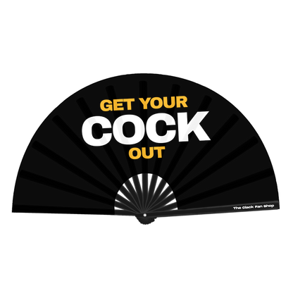 Get Your Cock Out Fan
