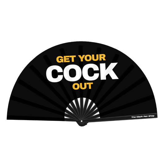 Get Your Cock Out Fan