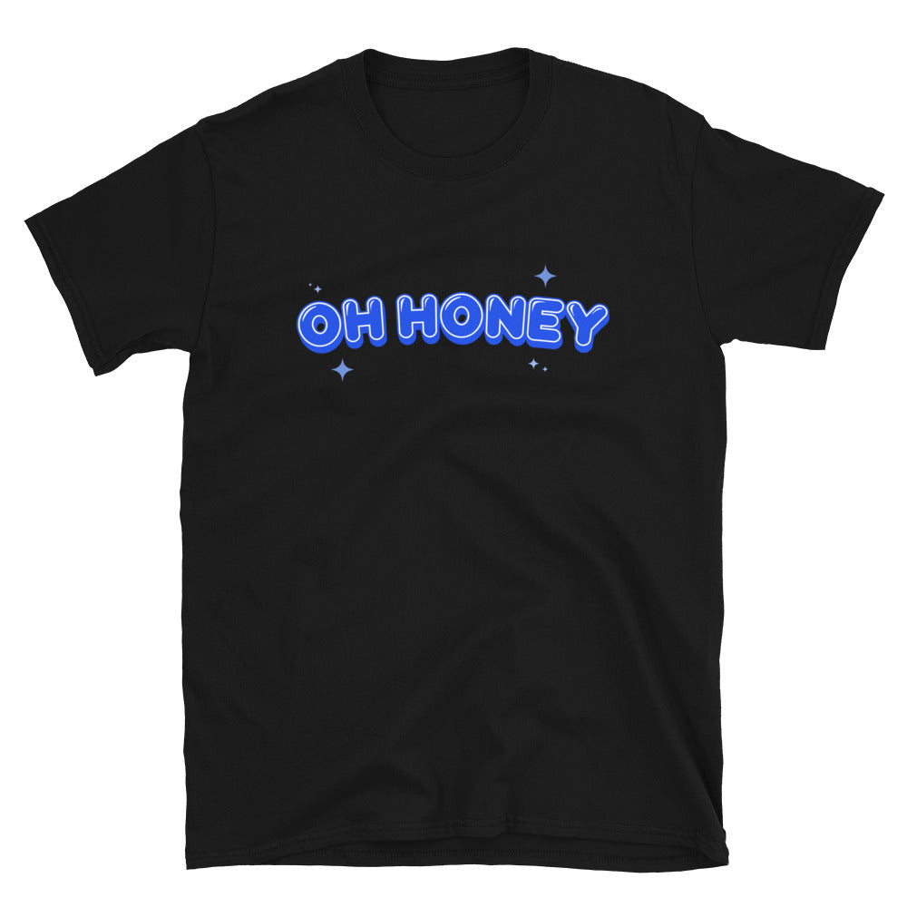 Oh Honey Unisex T-Shirt