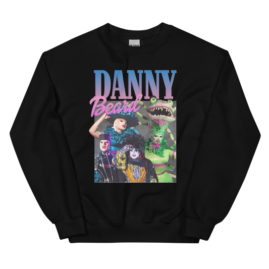 Danny Beard Drag Race Sweatshirt
