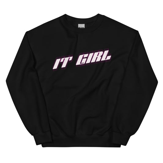 It Girl Unisex Sweatshirt