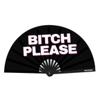 Bitch Please Fan