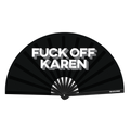 Fuck Off Karen Fan
